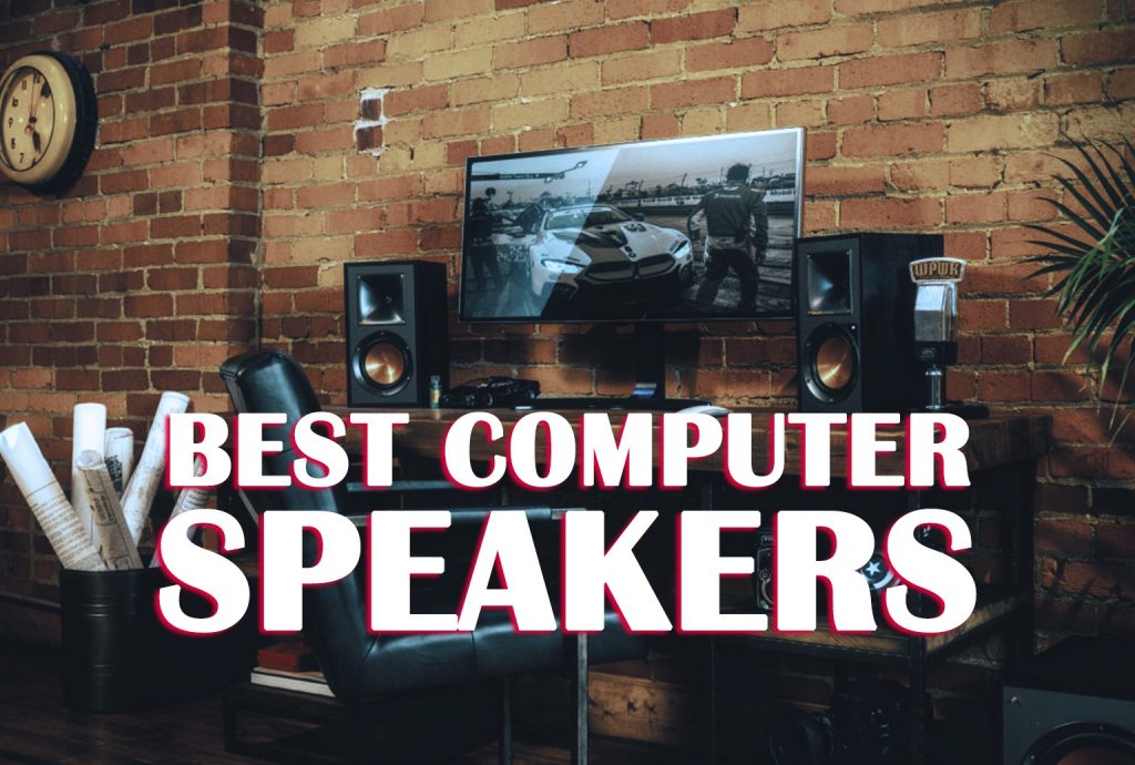 Best Computer Speakers
