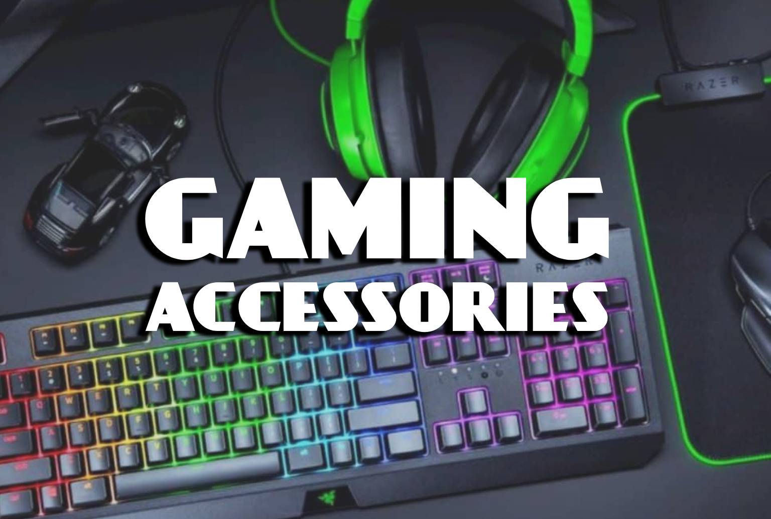Best Gaming Accessories