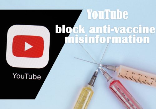 Youtube block anti-vaccine misinformation